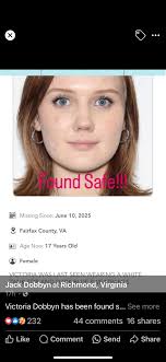 Found Safe!!! Missing Since: June 10, 2025 Fairfax County, VA Age Now: 17  Years Old Female VICTORIAWMACILASTCENIMEAPINGAMHTE AWHIITE VICTORIAWA Jack  Dobbyn at Richmond, Virginia Victoria Dobbyn has been found S... See more