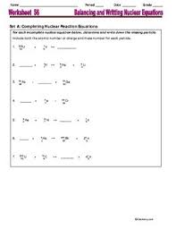 These processes are explored in the nuclear reactions gizmo. How To Write A Nuclear Reaction Equation
