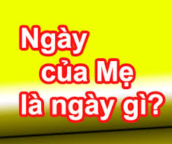 Ngày xưa mẹ hay cho con ngắm những đêm trăng sao rất sáng, mẹ làm mặt trăng nhé, cho con lấp lánh mãi bên mẹ. Ngay Cá»§a Máº¹ Mother S Day La Gi Ngay Nao Trong NÄƒm 2021