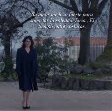 De El Tiempo Entre Costuras Siria Frases De Peliculas Famosas Tiempo Entre Costuras Frases De Peliculas
