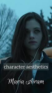 Maria Aesthetic Character Look Away Movie Edit