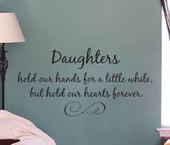 Daughters Hearts Hands Wall Decals Short Daughter Quotes Daughters Day Quotes Father Daughter Quotes