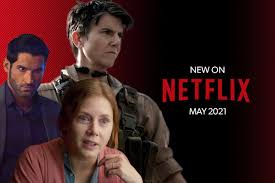 Netflix is a trove, but sifting through the streaming platform's library of titles is a daunting task. New On Netflix May 2021 Plus What S Coming Next