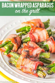 What Is The Best Way To Cook Asparagus With Bacon On A Grill This Grilled Bacon Wrapped Asparagus Grilled Asparagus Recipes Bacon Wrapped Asparagus Recipes