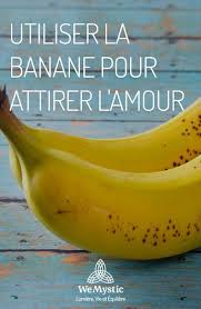 Utiliser La Banane Pour Attirer L Amour Wemystic France Rituel De Magie Blanche Heureux Relations Rituel Magie Blanche