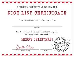 With a template gift certificate creation needn't take hours. Free Printable Nice List Certificate Signed By Santa