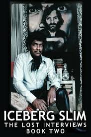 Maybe you would like to learn more about one of these? Iceberg Slim Lost Interviews With The Pimp Book Two By Ian Whitaker 2016 Trade Paperback For Sale Online Ebay