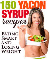 150 Yacon Recipes Book Buy Yacon Get The Free Book There Are 150 Yacon Syrup Recipes High Fiber Diet Plan Fiber Diet High Fiber Diet