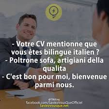 Votre Cv Mentionne Que Vous Etes Bilingue Italien Poltrone Sofa Artigiani Della Qualita C Est Bon Pour Moi Bienvenue Parmi Nous Saviez Vous Que