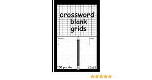 Please send an email to theteacherscorner.net@gmail.com and let us know the url or name/type of. Blank Crossword Puzzle Grids Crossword Puzzle Book For Adults Older Kids Empty Template Sheet Classic Pen And Paper Game 100 15 X 15 Grids Cool Mind Logic Games Band 1 Amazon De Games