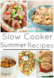 15 Slow Cooker Summer Recipes Summer Slow Cooker Recipes Easy Summer Meals Summer Recipes