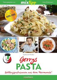 Amazon.com: mixtipp: Gerrys Pasta: Lieblingspastasaucen aus dem Thermomix®:  9783960582427: Walter, Gerhard: Books
