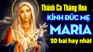 Dòng tộc của mẹ maria cho đến khi mẹ sinh ra phần 2: Thanh Ca Thang Hoa Kinh Ä'á»©c Máº¹ 2021 20 Bai Hat Thanh Ca Dang Ä'á»©c Máº¹ Maria Hay Nháº¥t 2021 Youtube
