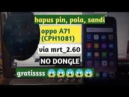 Cara remove bypass pola dan pin oppo a71 cph1801 via mrt key. Unlock Screen Lock Oppo A71 Forgot Pattern Pin Password Cph1081 Via Mrt 2 60 No Dongle For Gsm