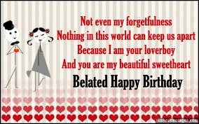 Best wishes on birthday fun. Belated Birthday Wishes For Girlfriend Wishesmessages Com