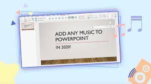 How To Add Music To Powerpoint 2020