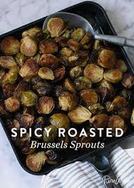 Spicy Roasted Brussels Sprouts Recipe Spicy Roasted Recipes Veggie Dishes
