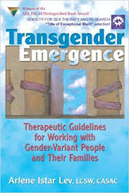 Transgender Emergence Therapeutic Guidelines For Working With Gender Variant People And Their Families Haworth Marriage And The Family Kindle Edition By Lev Arlene Istar Health Fitness Dieting Kindle Ebooks Amazon Com