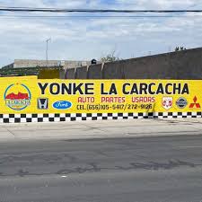 Yonke la Carcacha de Ciudad Juárez