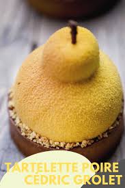 Tartelettes Poire Par Cedric Grolet Recette Chef Patissier Alimentation Mini Tarte