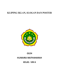 Tentunya kita sering kali melihat contoh iklan produk tayang diberbagai macam media, baik itu di koran, majalah, televisi. Kliping Iklan Docx