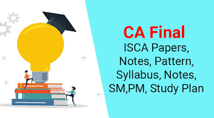 Ca Final Isca 2020 Papers Notes Syllabus Notes Sm Pm Study Plan