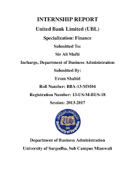 One of it's most vital. Pdf Internship Report United Bank Limited Ubl Specialization Finance Submitted To Babar Zoqi Academia Edu