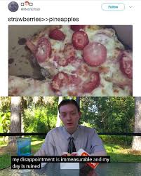 My disappointment is immeasurable and my day is ruined hd 1080p gif gfycat. Strawberries Pineapples My Disappointment Is Immeasurable And My Day Is Ruined Know Your Meme