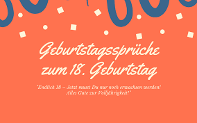 Maybe you would like to learn more about one of these? 41 Spruche Zum 18 Geburtstag Cool Lustig Herzlich 2021