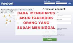 Silahkan anda buka dan baca penjelasan berikut ini. Lengkap Dengan Gambar Cara Menghapus Akun Facebook Orang Yang Sudah Meninggal Terbantu Com