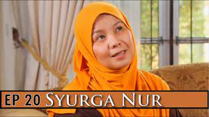 Uploaded on 10 months ago. Syurga Nur Episod 20 Youtube