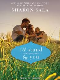 Blessings, georgia series, book 11. Listen Free To I Ll Stand By You By Sharon Sala With A Free Trial