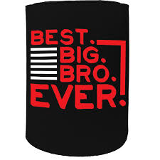 Funny quotes, jokes, memes, photos, and good humor! Stubby Holder Best Big Bro Ever Brother Funny Novelty Christmas Gi 123t Australia T Shirts Hoodies