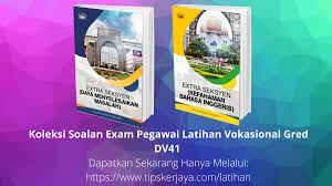 Berminat bekerja menjadi penjawat awam? Rujukan Peperiksaan Pegawai Latihan Vokasional Gred Dv41 Tips Kerjaya