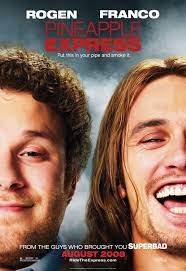 Pineapple Express 2008 Pineapple Express Movie Pineapple Express Tv Series Online