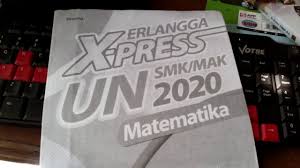 Check spelling or type a new query. Kunci Jawaban Erlangga X Press Un Smk Mak 2020 Matematika Terlengkap Se Indonesia Youtube