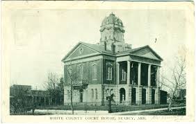 1908 View Of Searcy Arkansas S Historic Court House On The Square White County Searcy Arkansas Courthouse