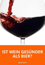 Ist Wein Gesunder Als Bier Wein Wein Wissen Bier