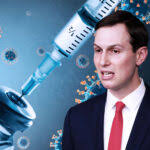 Jared Kushner reportedly in charge of push for vaccine — what could go  wrong?