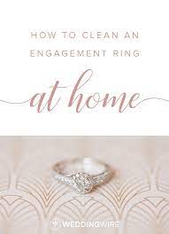 Here S How To Clean Your Engagement Ring In 4 Simple Steps Clean Wedding Rings Engagement Ring Cleaning Engagement