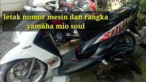 Nomor mesin mio soul 2010. Letak Nomor Mesin Dan Rangka Yamaha Mio Soul Youtube