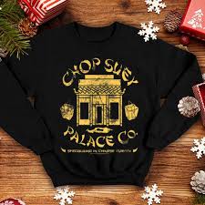 Even if the bumpus hounds don't eat the turkey you may still be hungry after a visit to a christmas story house. Top A Christmas Story Chop Suey Palace Sweater Hoodie Sweater Longsleeve T Shirt