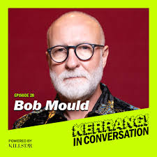 Bob Mould: Pro wrestling, artistic integrity and how to be happy