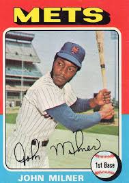 We sell 1975 topps baseball singles for your incomplete baseball card sets. 1975 Topps Set Card 313 660 264 John Milner Mets 30 Year Old Cardboard