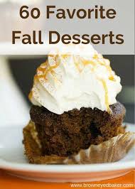 This diet, which involves obtaining most of your daily calories from fat and protein instead of carbs, ca. 60 Favorite Fall Dessert Recipes Brown Eyed Baker