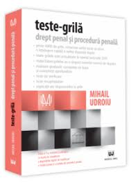 Teste GrilÄƒ Drept Penal È™i ProcedurÄƒ PenalÄƒ Mihail Udroiu CÄƒrÈ›i Juridice