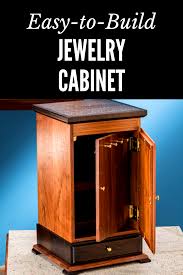 If you are looking for a jewelry cabinet, do not hesitate to buy it! Easy To Build Jewelry Cabinet Jewelry Cabinet Woodworking Plans Free Beginner Woodworking Projects