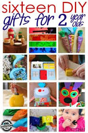 Birthday Gift Ideas For 2 Year Old Boy India 16 Adorable Homemade Gifts For A 2 Year Old Toddler Gifts Gifts For Kids Homemade Gifts