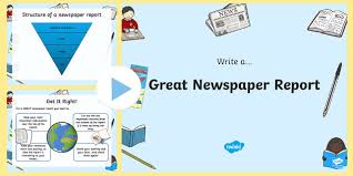 See the main teaching points below. Writing A Newspaper Report Ks2 Ks2 Powerpoint