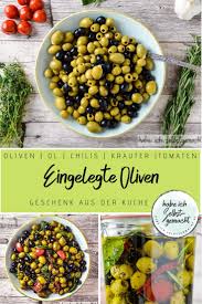 Eingelegte Oliven Geschenkidee Aus Der Kuche Rezept Leinsamen Rezepte Rezepte Lebensmittel Essen
